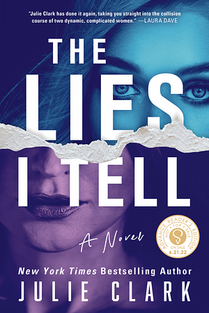 The Lies I Tell by Julie Clark