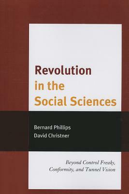 Revolution in the Social Scienpb by Bernard Phillips, David Christner