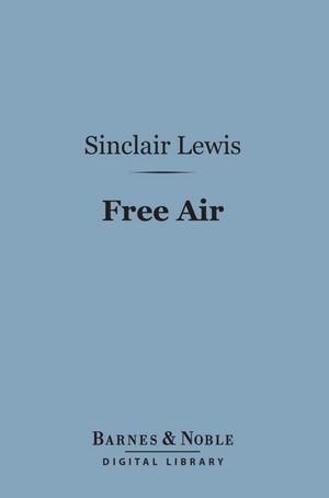 Free Air by Sinclair Lewis