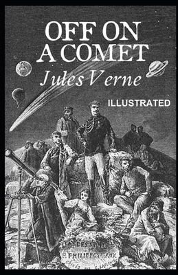 Off on a Comet ILLUSTRATED by Jules Verne