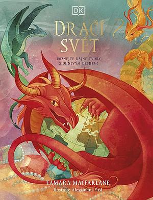 Dračí svět by Tamara Macfarlane