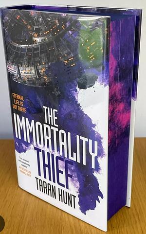 The Immortality Thief by Taran Hunt