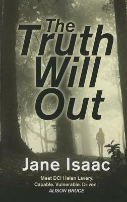 The Truth Will Out by Jane Isaac