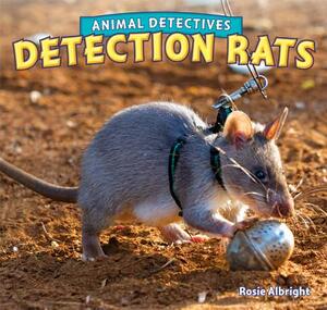 Detection Rats by Rosie Albright