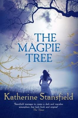 The Magpie Tree by Katherine Stansfield