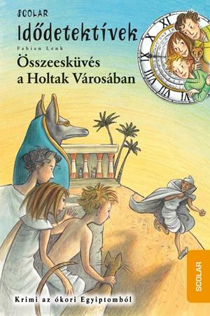 Összeesküvés a Holtak Városában by Fabian Lenk