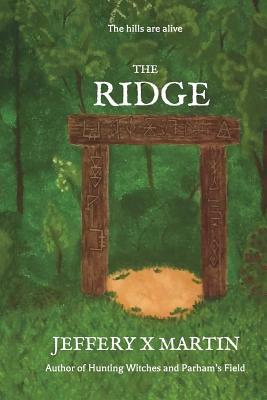 The Ridge: An Elders Keep Novella by Jeffery X. Martin