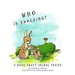 Who is knocking?: A book about animal traits by Vladimir Stanisic