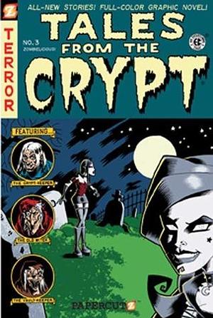 Tales from the Crypt #3: Zombielicious: Zombielicious by Jared Gniewek, Marc Bilgrey, Mort Todd, Mort Todd