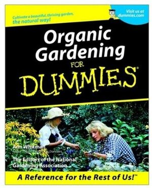 Organic Gardening for Dummies by Ann Whitman