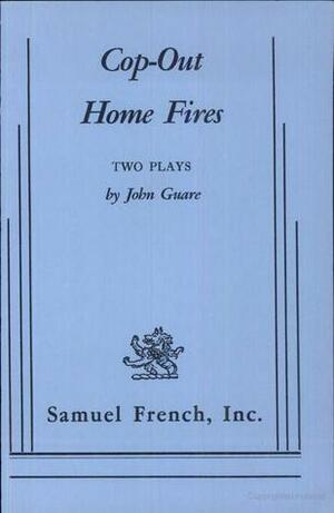 Cop Out; Home Fires: Two Plays by John Guare