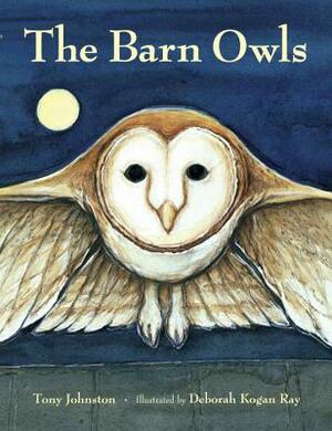 The Barn Owls by Tony Johnston