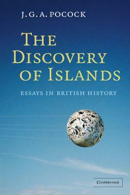 The Discovery of Islands by J. G. a. Pocock