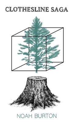 Clothesline Saga by Noah Burton