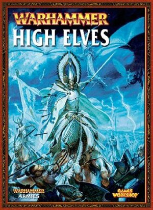 Warhammer: High Elves by Adam Troke