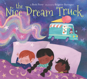 The Nice Dream Truck by Beth Ferry