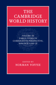 The Cambridge World History, Volume 3: Early Cities in Comparative Perspective, 4000 BCE-1200 CE by Norman Yoffee