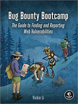 Bug Bounty Bootcamp by Vickie Li