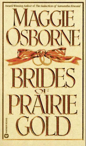 Brides of Prairie Gold by Maggie Osborne