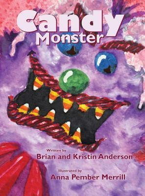 Candy Monster by Kristin Anderson, Brian Anderson
