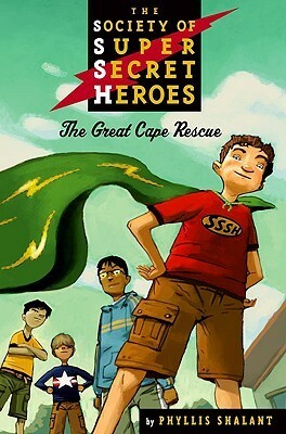 The Great Cape Rescue (Society of Super Secret Heroes) by Phyllis Shalant