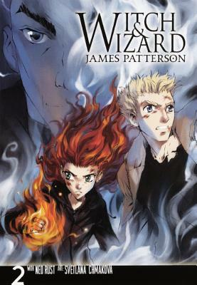 Witch & Wizard: The Manga, Volume 2 by James Patterson