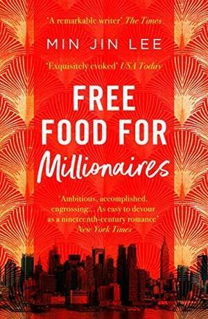 Free Food For Millionaires by Min Jin Lee