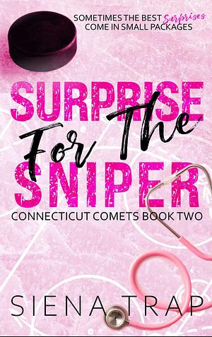Surprise for the Sniper by Siena Trap