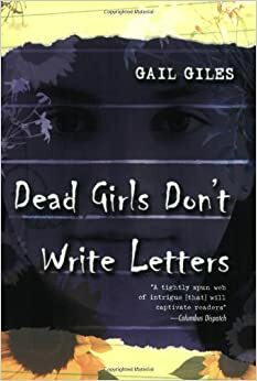 Những cô gái đã chết không bao giờ viết thư by Gail Giles