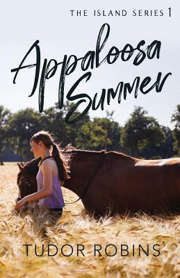 Appaloosa Summer by Tudor Robins