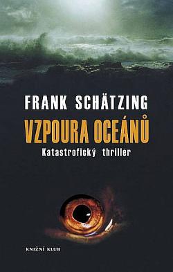 Vzpoura oceánů by Frank Schätzing