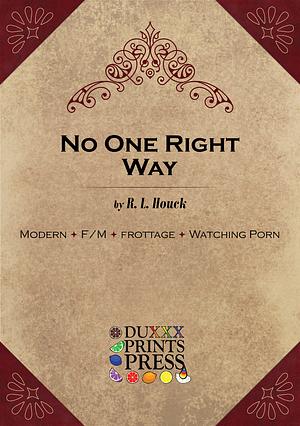 No One Right Way by R.L. Houck