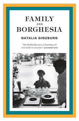 Family and Borghesi by Natalia Ginzburg