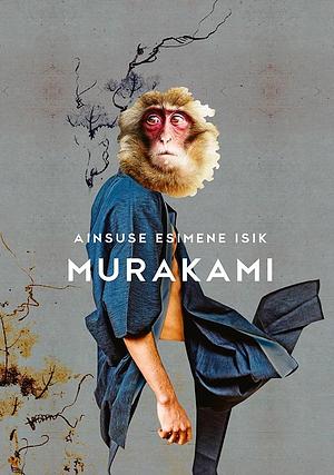 Ainsuse esimene isik by Haruki Murakami