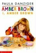 I, Amber Brown by Paula Danziger, Tony Ross