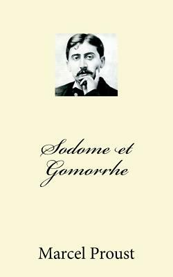 Sodome et Gomorrhe by Marcel Proust