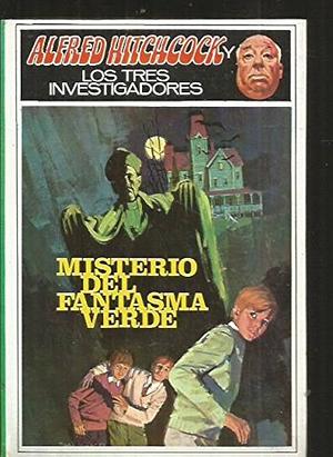 Misterio del fantasma verde by Robert Arthur