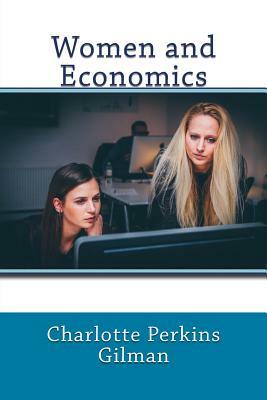 Women and Economics by Charlotte Perkins Gilman