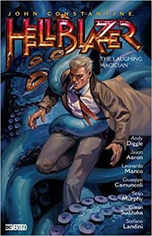 Hellblazer, Volume 21: The Laughing Magician by Jason Aaron, Andy Diggle