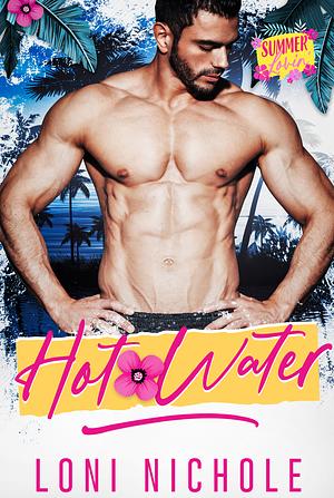 Hot Water by Loni Nichole