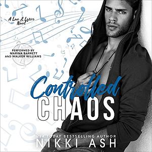 Controlled Chaos by Nikki Ash