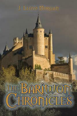 The Bariwon Chronicles by J. Lloyd Morgan