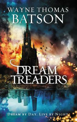 Dreamtreaders by Wayne Thomas Batson