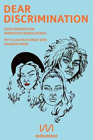 Dear Discrimination: Ein Mitmachbuch zur antirassistischen Weiterbildung by Netzkollektiv Wirmusstenmalreden