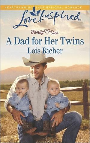 A Dad for Her Twins by Lois Richer