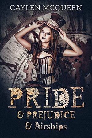 Pride & Prejudice & Airships by Caylen McQueen, A Lady