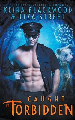 Caught in Forbidden by Liza Street, Keira Blackwood