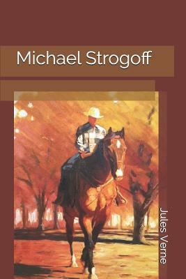 Michael Strogoff by Jules Verne