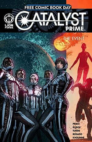 Catalyst Prime: The Event (FCBD) by Jessica Kholinne, Will Rosado, Marco Turini, Joe Illidge, Christopher J. Priest