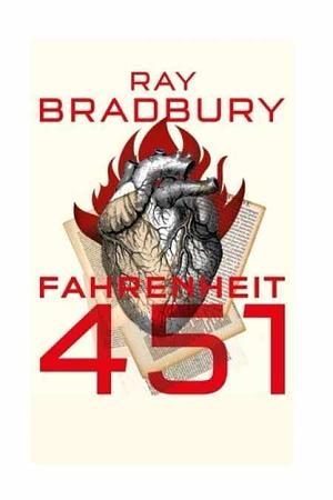 Fahrenheit 451 by Ray Bradbury